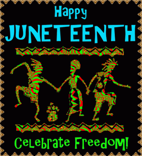 Happy Juneteenth Celebrate Freedom Gif - Happy Juneteenth Celebrate Freedom Eman