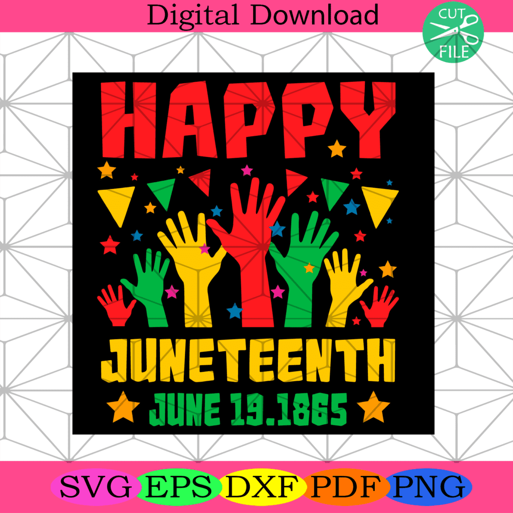 Happy Juneteenth Day Freedom Svg, Juneteenth Svg, Happy Juneteenth