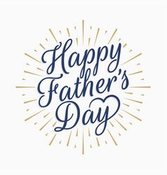 Happy fathers day vintage lettering gold abstract vector image on VectorStock
