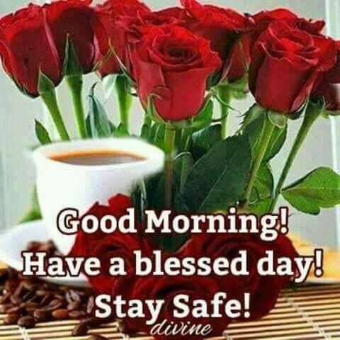 Have A Blessed Day Stay Safe Images