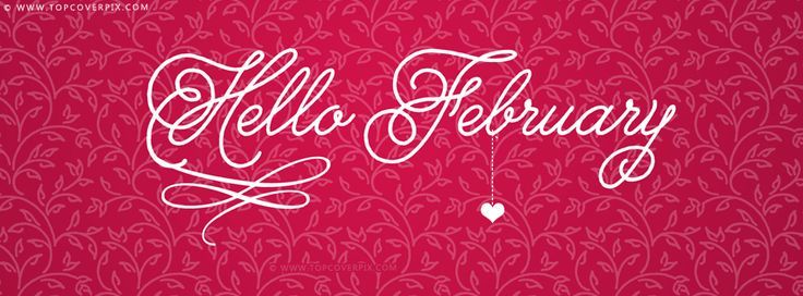 Hello February Facebook Covers