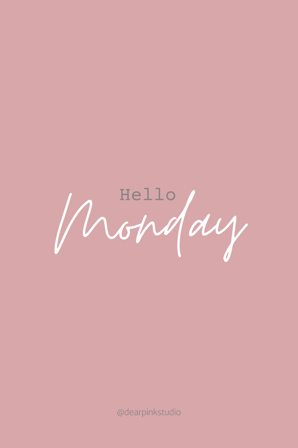 Hello Monday!