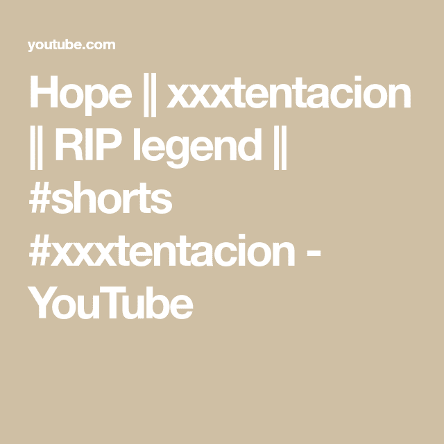 Hope || Xxxtentacion || Rip Legend || #Shorts #Xxxtentacion