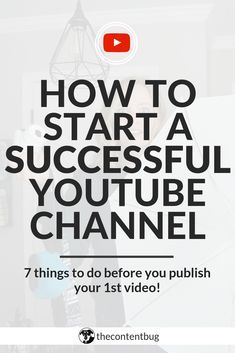 How To Start A Successful YouTube Channel - Cathrin Manning