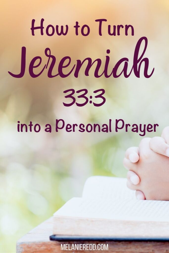 How To Turn Jeremiah 333 Into A Personal Prayer Images