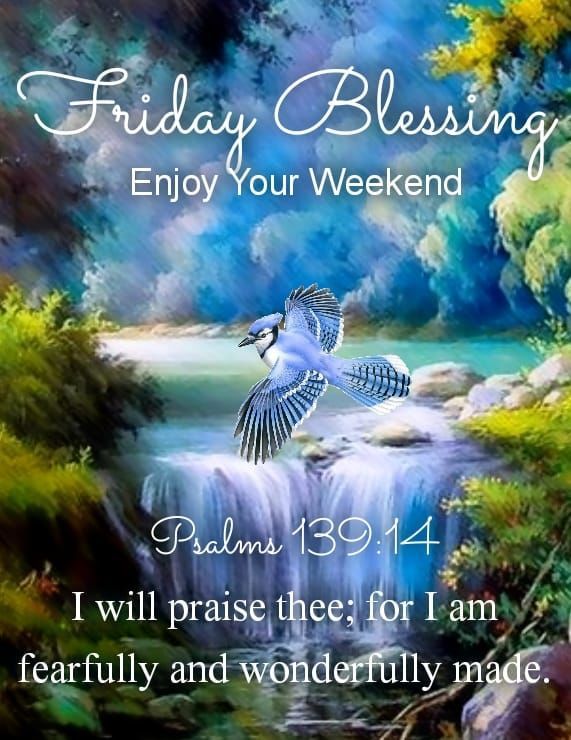 I will praise thee Friday Blessing Weekend Quote