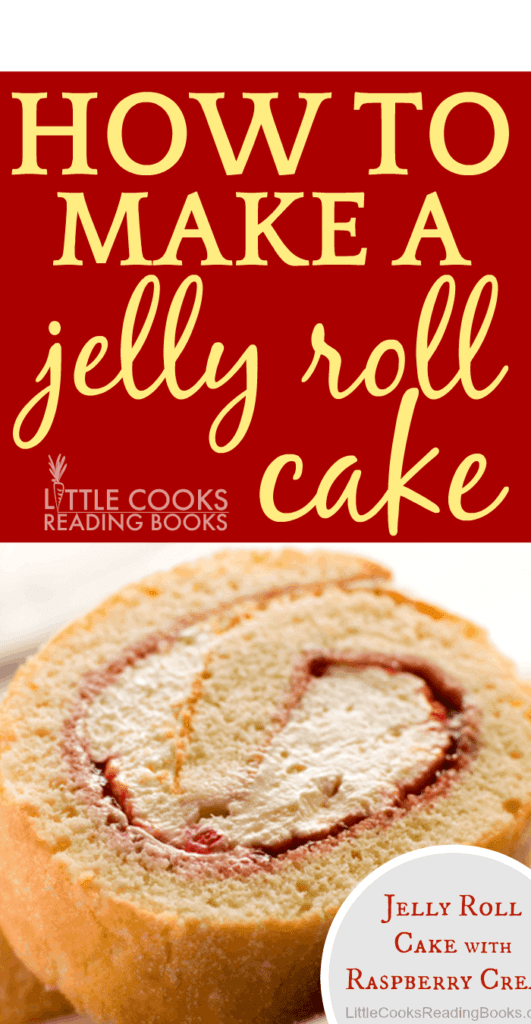 Jelly Roll Recipe (Cake Roll) With Raspberry Cream
