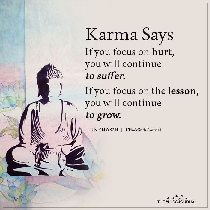Karma Says If You Focus On Hurt
