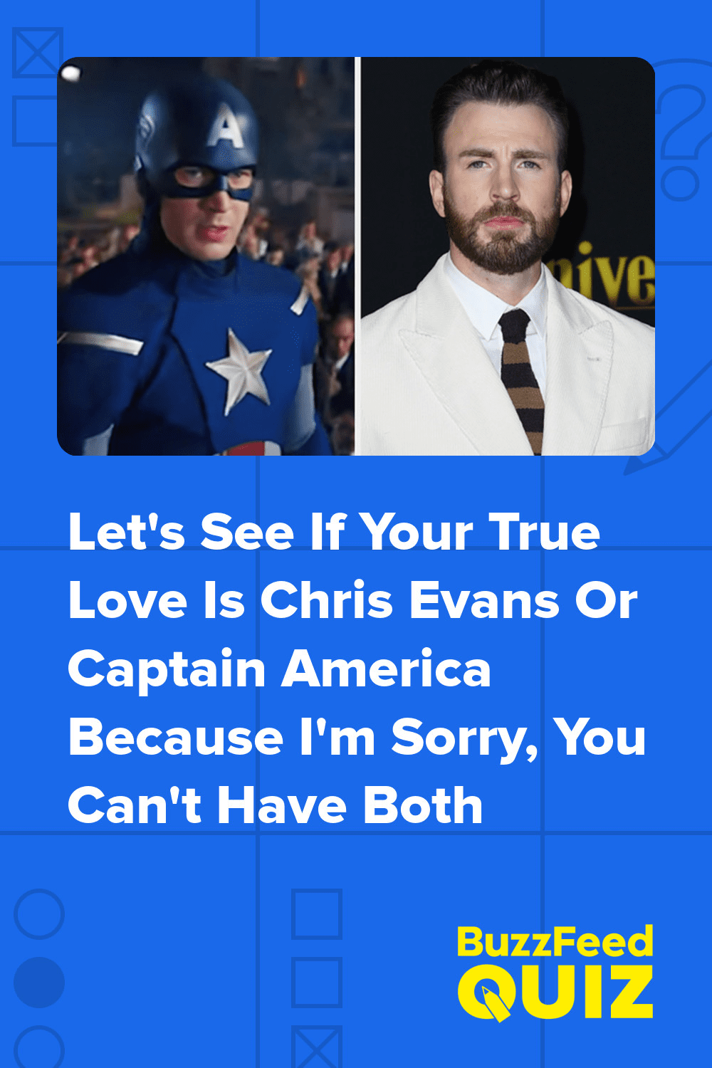 Let's See If Your True Love Is Chris Evans Or Captain America Because I'm Sorry,