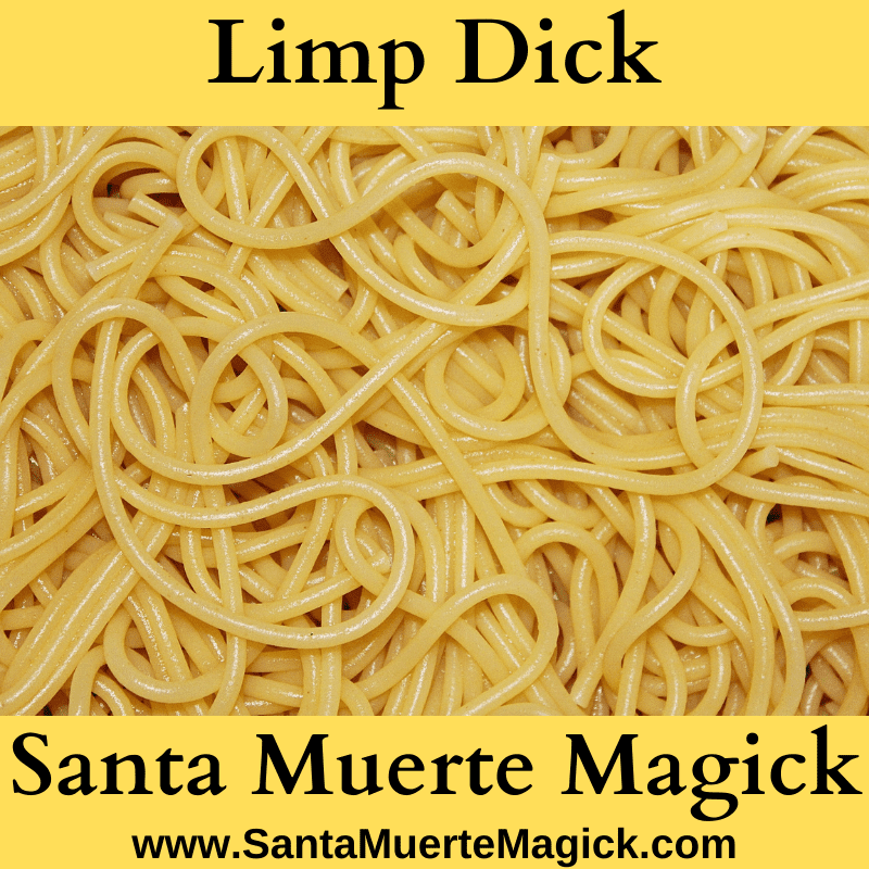 Limp Dick Santa Muerte Magick