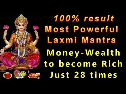 Most Powerful Laxmi Mantra : **100% Results** : Just 28 Times