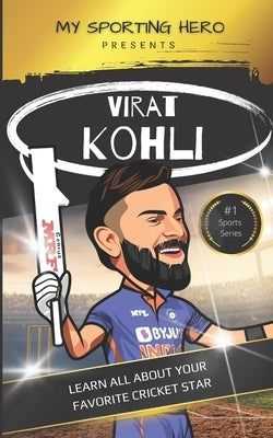 My Sporting Hero Virat Kohli Learn All About Your Favorite