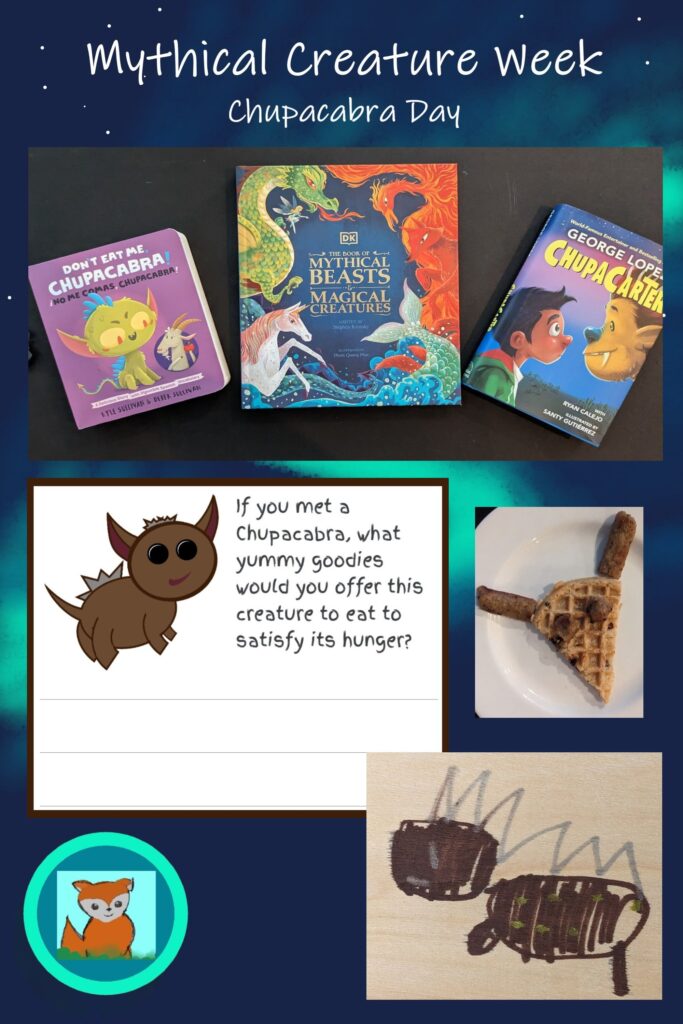 Mythical Creature Week - A Day Full Of Chupacabra Learning Fun