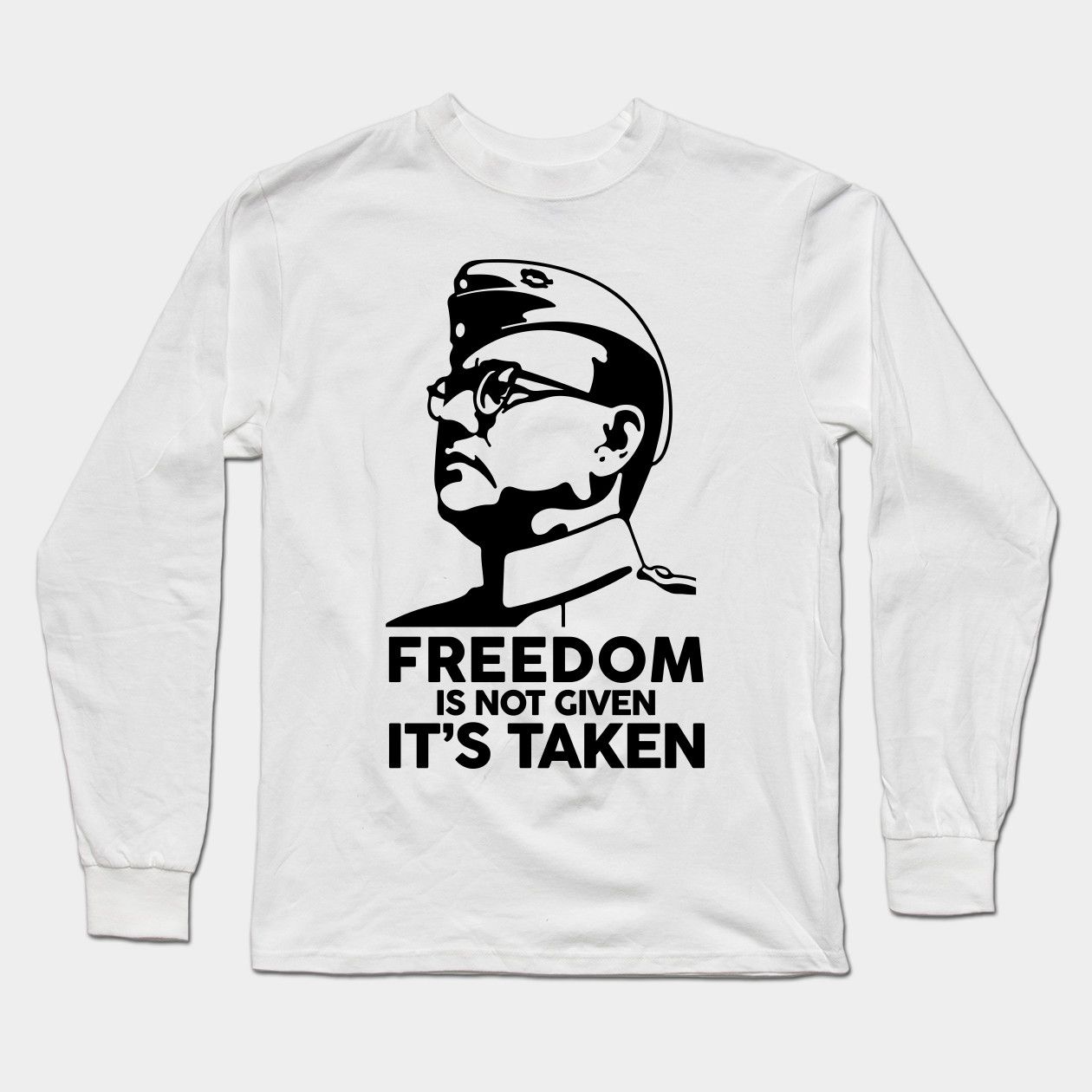 Nethaji Subash Chandra Bose Quote Indian Leader Long Sleeve T,shirt