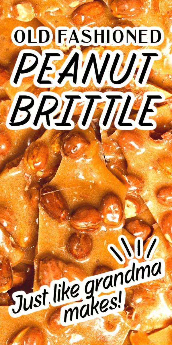 OLD FASHIONED PEANUT BRITTLE RECIPE (Homemade Christmas Candy Gifts Ideas)