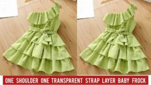 One Shoulder One Transparent Strap Layer Baby Frock Cutting and Stitching,Baby F Images