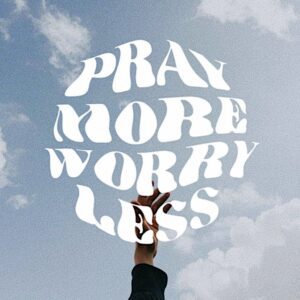 Pray More Worry Less HD Wallpaper