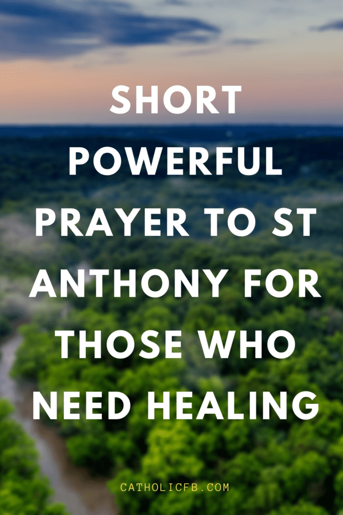 Prayer To St Anthony For Those That Need Healing Images