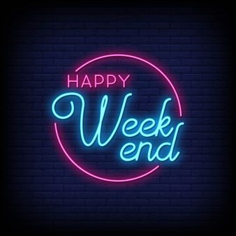 Premium Vector | Happy Weekend Neon Signs Style Text