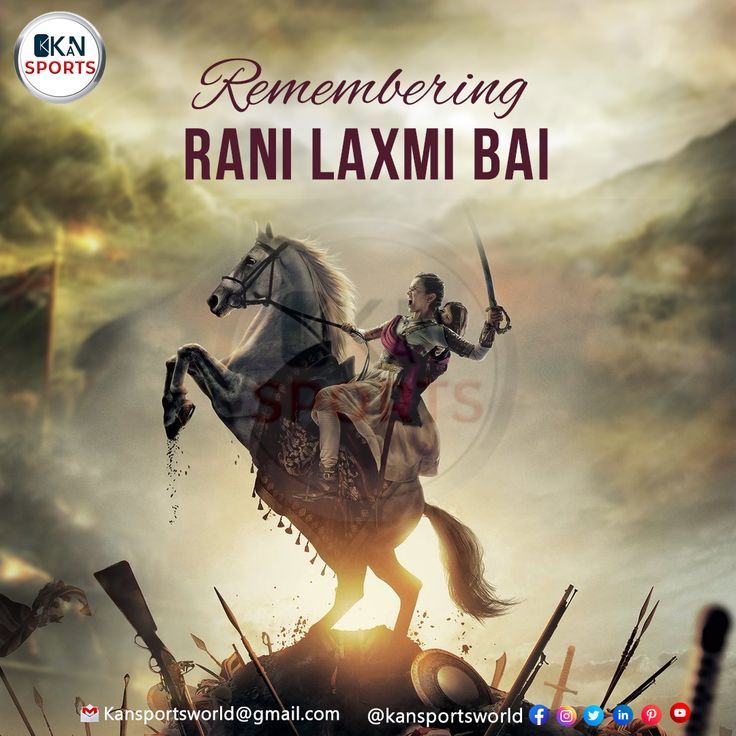 Remembering Rani Laxmi Bai
