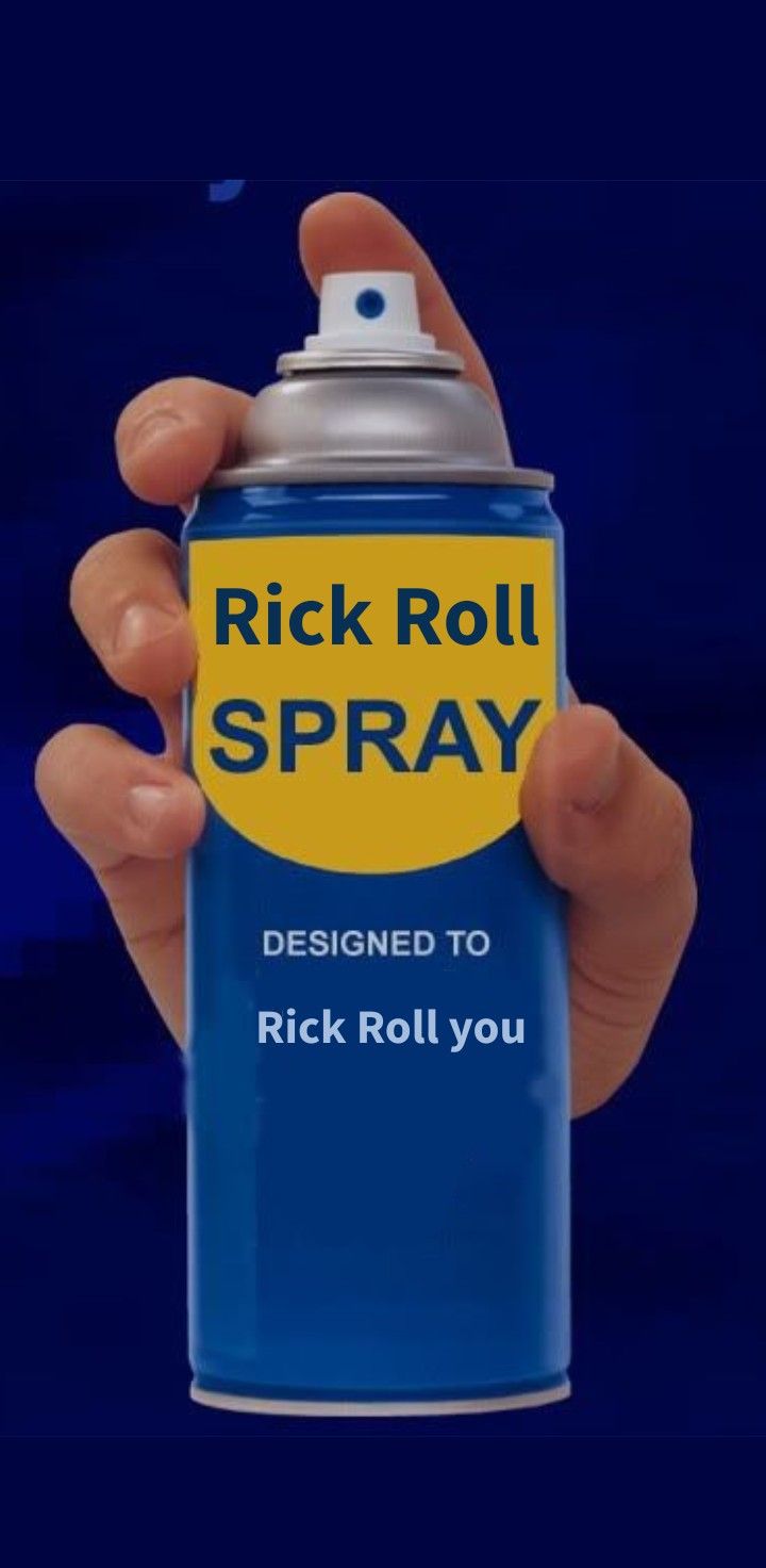 Rick Roll Spray