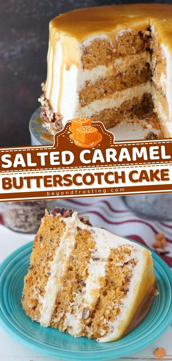 Salted Caramel Butterscotch Cake with Brown Butter Frosting