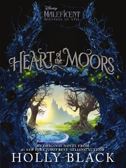Scholastic Disney: Maleficent: Original Novel - Heart of the Moors - Young Adult