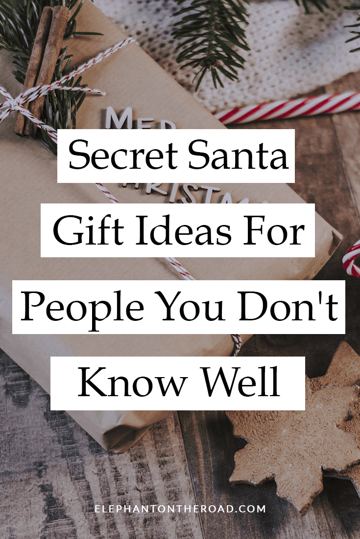 Secret Santa Gift Ideas For People You Don't Know Well — Elephant On The Road