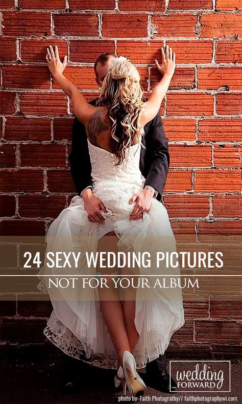 Sexy Wedding Pictures 20+ Ideas + FAQs