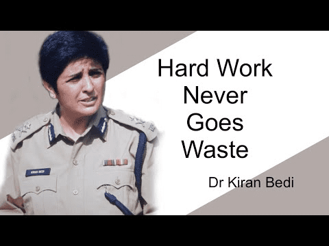 Should You Work Hard, When Things Don’t Go Your Way? Kiran Bedi Explains.