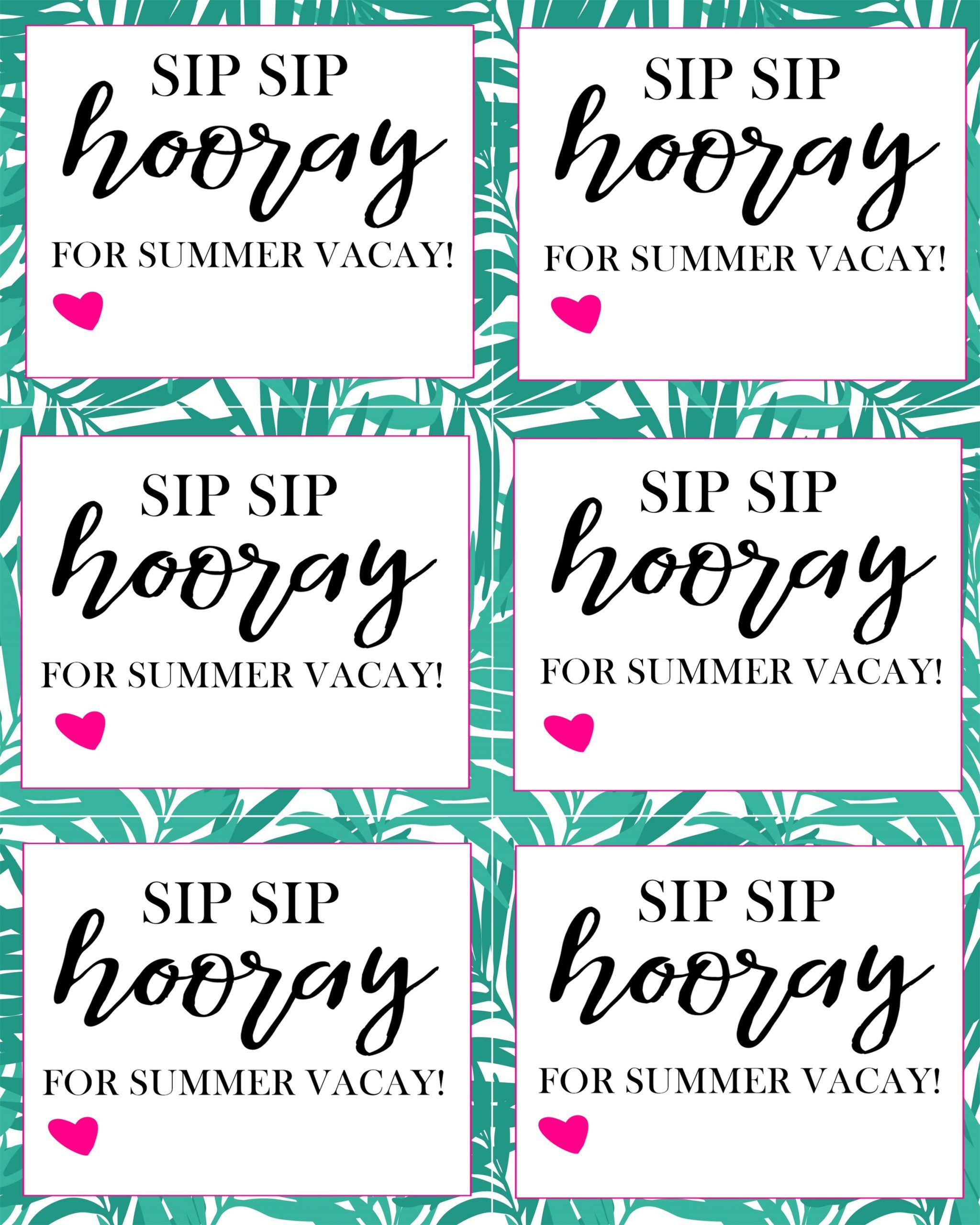 Sip Sip Hooray for Summer Vacay- Teacher gift and printable - Crisp Collective