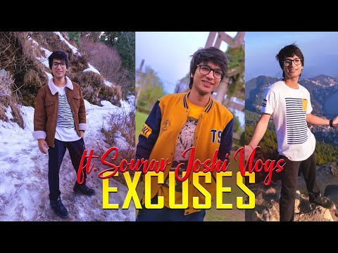 Sourav Joshi Evolution X Excuses Edit Sourav Joshi Vlogs