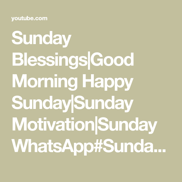 Sunday Blessings|Good Morning Happy Sunday|Sunday Motivation|Sunday WhatsApp#Sun