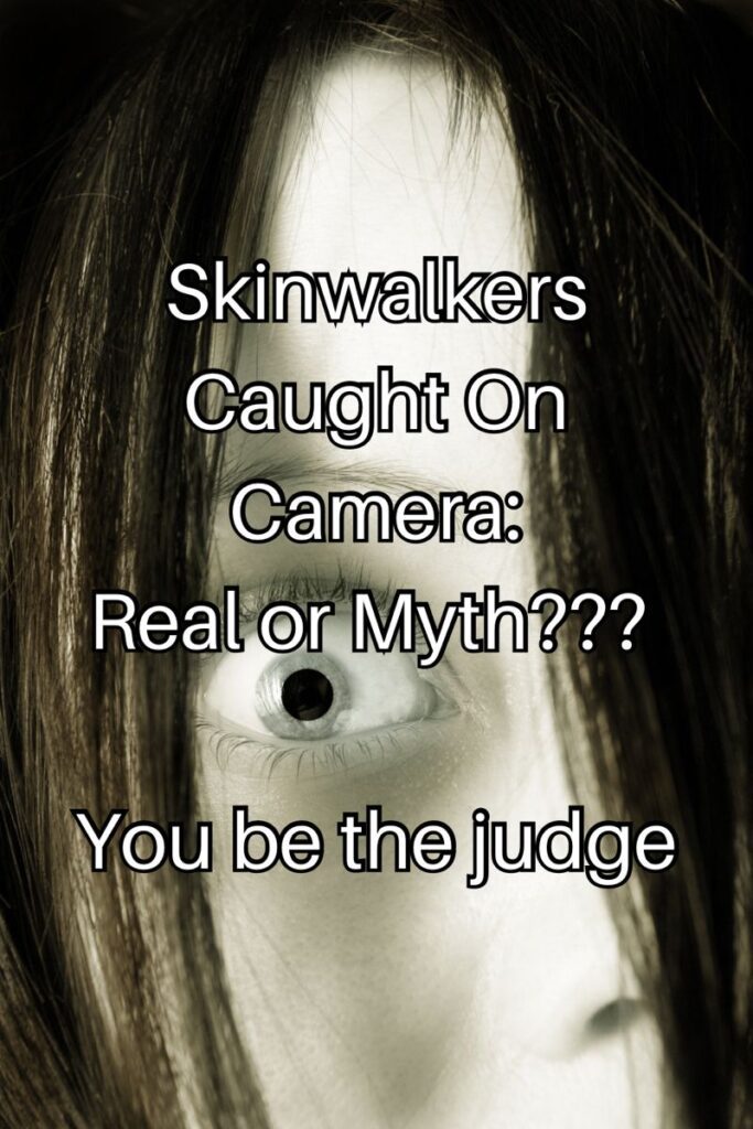 Terrifying Footage Of Real Skinwalkers Caught On Camera! - Real Or Myth???