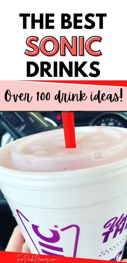The Big List Of Sonic Drink Ideas And Combinations Images