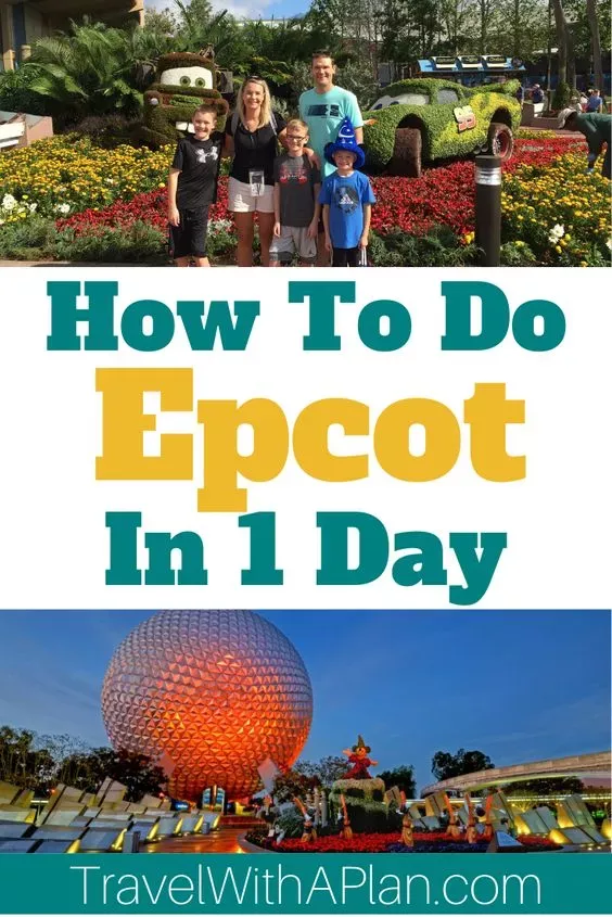 The Perfect Epcot 1-Day Itinerary for 2023! | Travel With A Plan