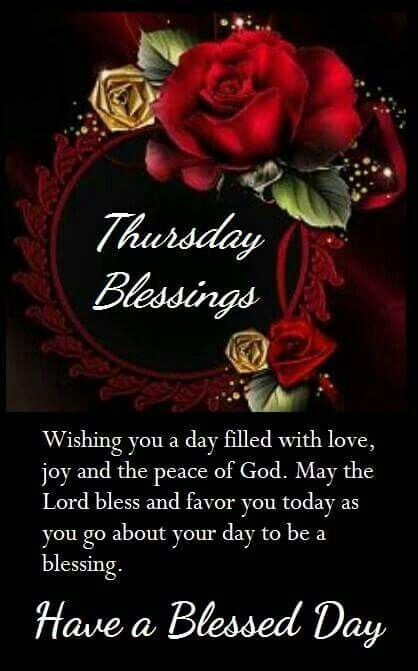 Thursday Blessings Have A Blessed Day!