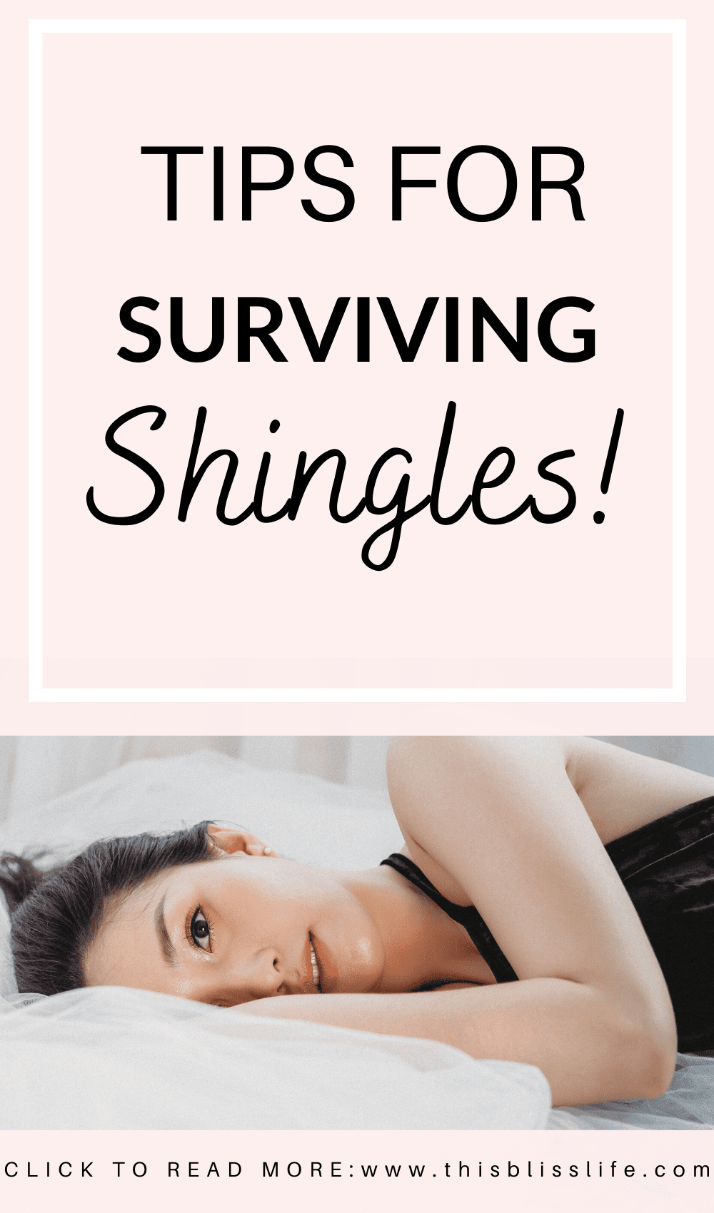 Tips for surviving shingles!