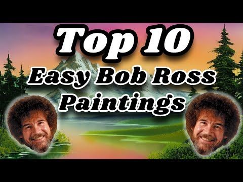 Top 10 Best &Amp; Easy Bob Ross Paintings To Follow!