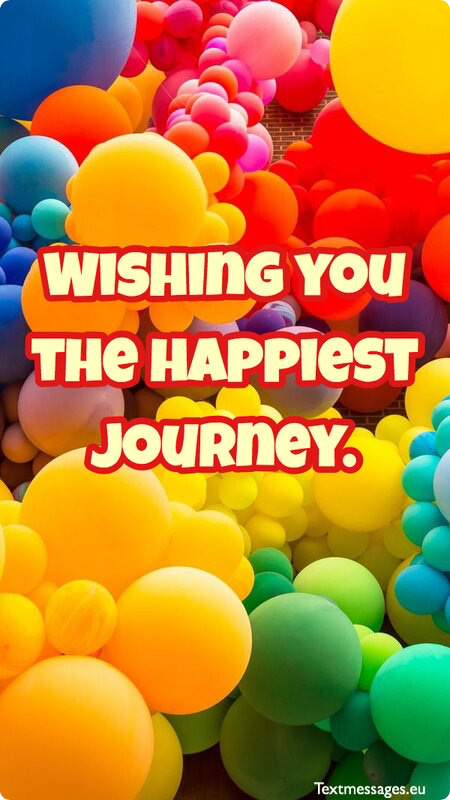 Top 30 Happy Journey Wishes And Happy Journey Quotes