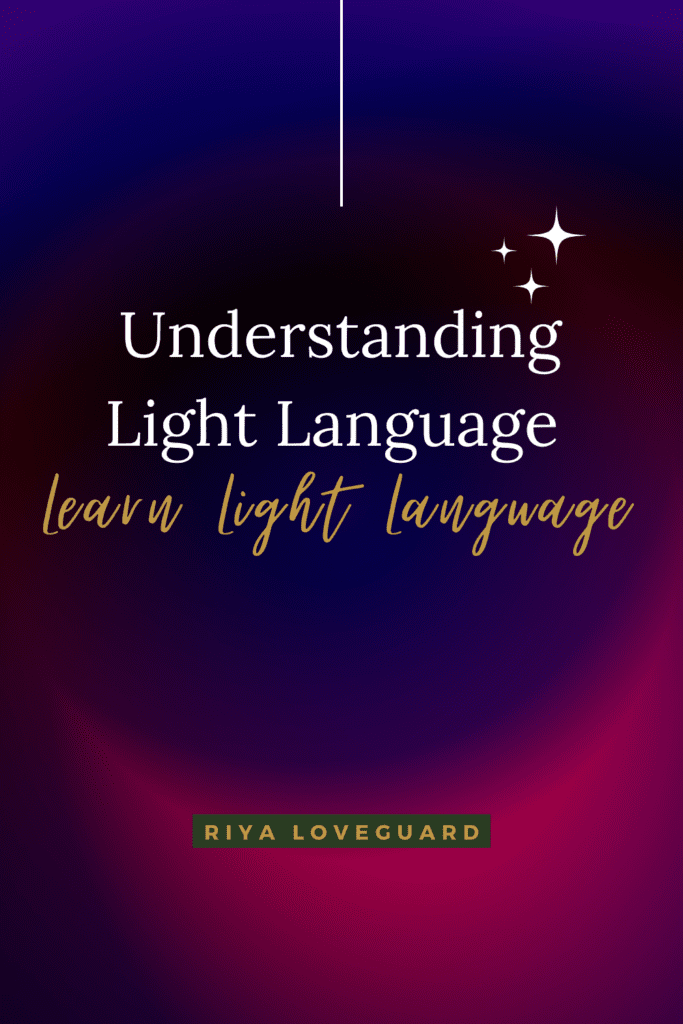 Understanding Light Language Learn Light Language Riya Loveguard Images