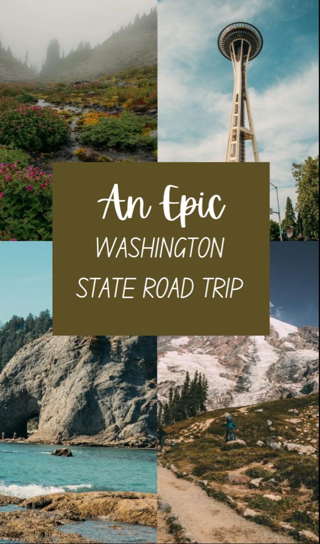 Washington State Road Trip Itinerary for 1st-Time Visitors/Beginner Hikers