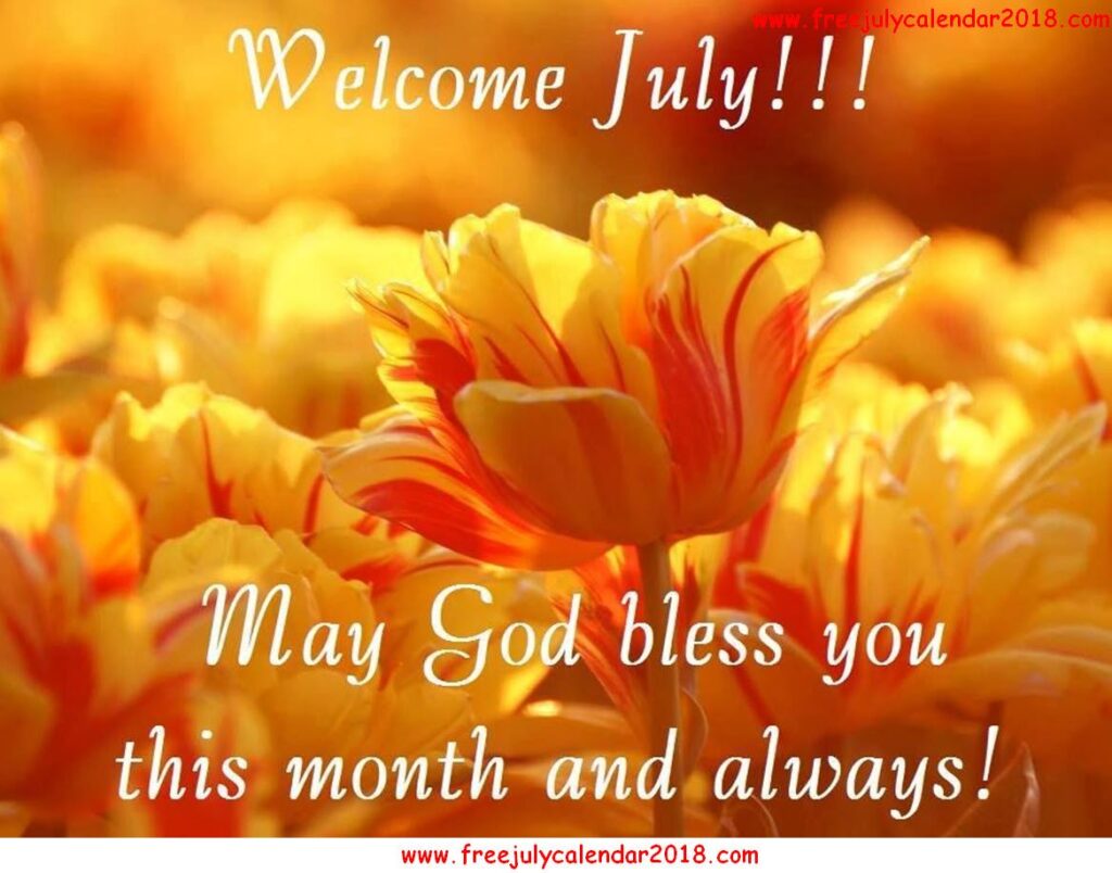 Welcome July Images, Pictures, Quotes, Flowers, Sayings, Photos For Fb