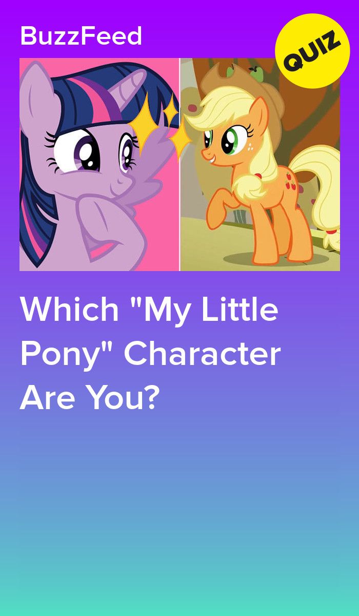 Which "My Little Pony" Character Are You?