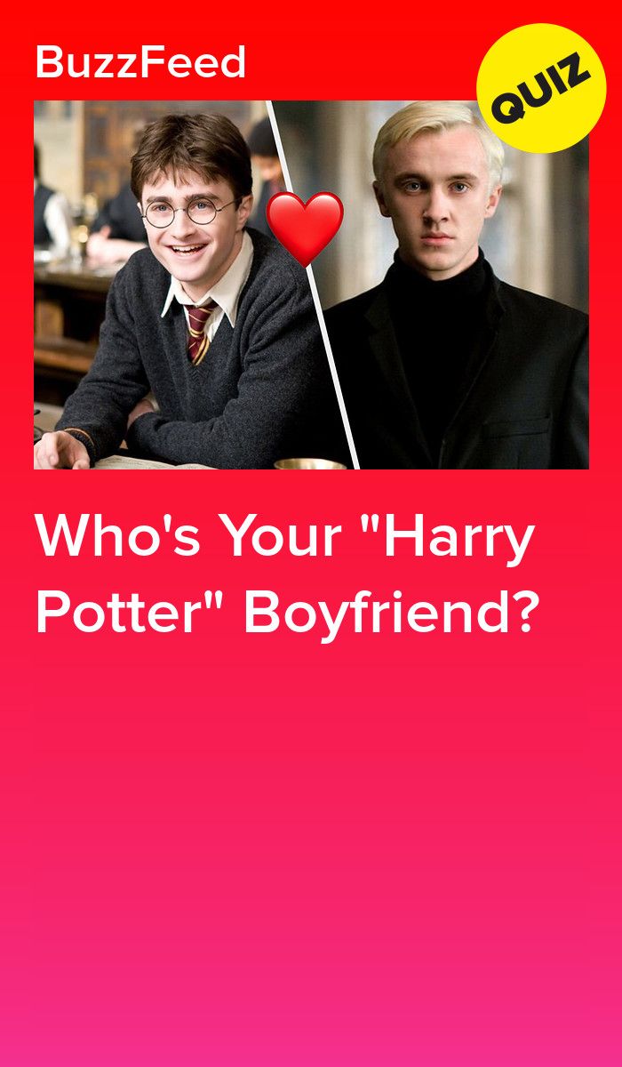 Who'S Your &Quot;Harry Potter&Quot; Boyfriend?