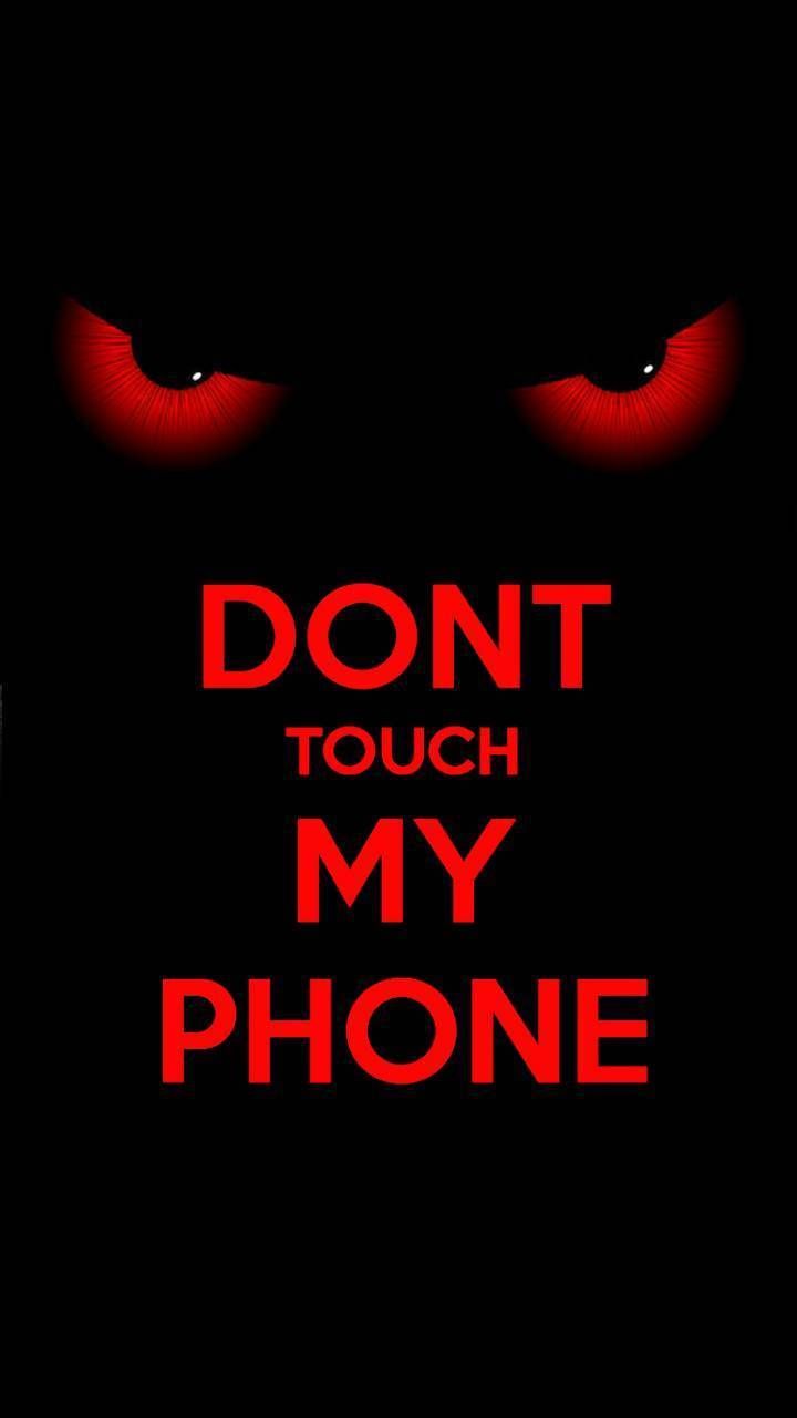 dont touch my phone wallpaper by jellecool25076 - Download on ZEDGE™ | 265c