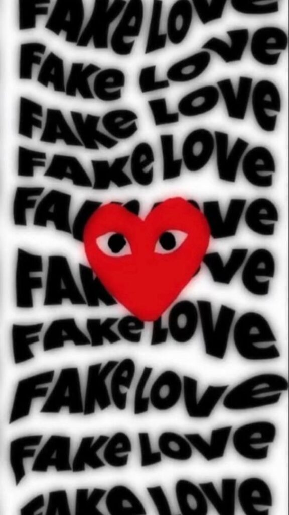 Fake Love Is Redl Images