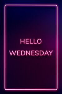, ,  of Hello Wednesday frame neon border typography by Hein abou HD Wallpaper